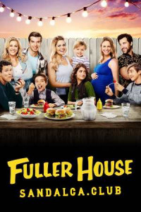 Fuller Evi - Fuller House 2. Sezon Tüm Bölümleri Türkçe Dublaj indir | 1080p