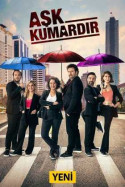 Aşk Kumardır 1. Sezon Tüm Bölümleri indir | 1080p