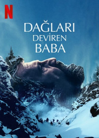 Dağları Deviren Baba Türkçe Dublaj indir | 1080p DUAL | 2021