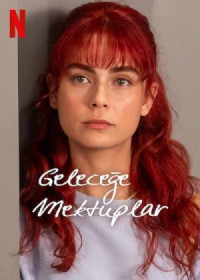 Geleceğe Mektuplar 1. Sezon Tüm Bölümleri indir