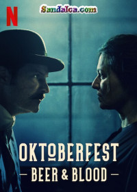Oktoberfest Beer Blood 1. Sezon Tüm Bölümleri Türkçe Dublaj indir | 1080p DUAL