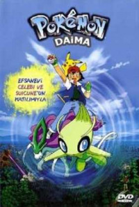 Pokemon Daima! Ormanın Sesi Türkçe Dublaj indir | 2001