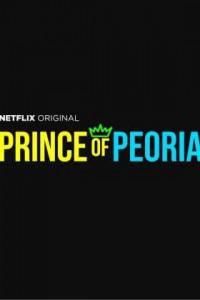 Prince of Peoria 1. Sezon Tüm Bölümleri Türkçe Dublaj indir | 1080p DUAL