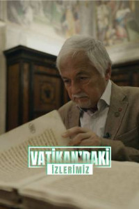 Vatikan'daki İzlerimiz Tüm Bölümleri indir