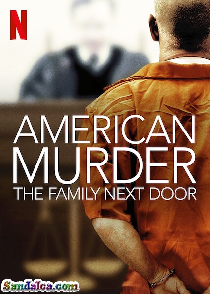 American Murder: The Family Next Door Türkçe Dublaj indir | XviD - 1080p DUAL | 2020