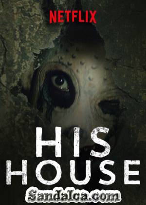 His House Türkçe Dublaj Seçenekli Film indir | 2020