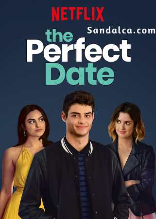 The Perfect Date Türkçe Dublaj indir | 1080p DUAL | 2019