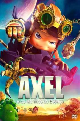 Axel 2: Uzay Çocuklarının Maceraları Türkçe Dublaj indir | 720p | 2017
