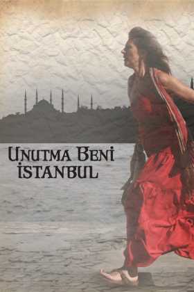 Unutma Beni İstanbul indir | 1080p | 2012