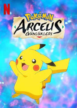 Pokemon: Arceus Günlükleri Türkçe Dublaj indir | 1080p DUAL | 2022