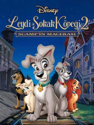 Leydi ile Sokak Köpeği 2: Scamp'in Macerası Türkçe Dublaj indir | 720p DUAL | 2001