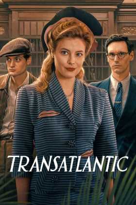 Transatlantic 1. Sezon Tüm Bölümleri Türkçe Dublaj indir | 1080p DUAL