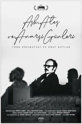 Aşk, Ateş ve Anarşi Günleri: Türk Sinemateki ve Onat Kutlar indir | 1080p | 2023