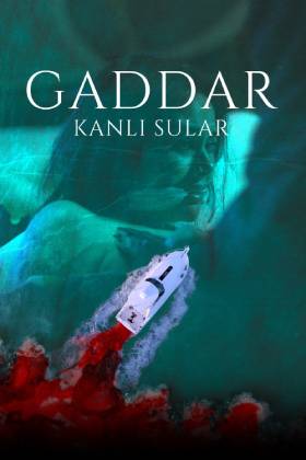 Gaddar: Kanlı Sular indir | 1080p | 2024